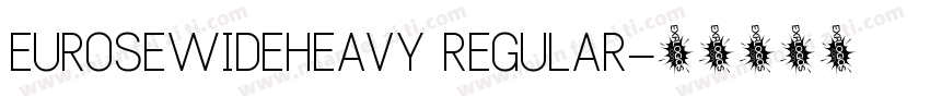 EUROSEWIDEHEAVY REGULAR字体转换